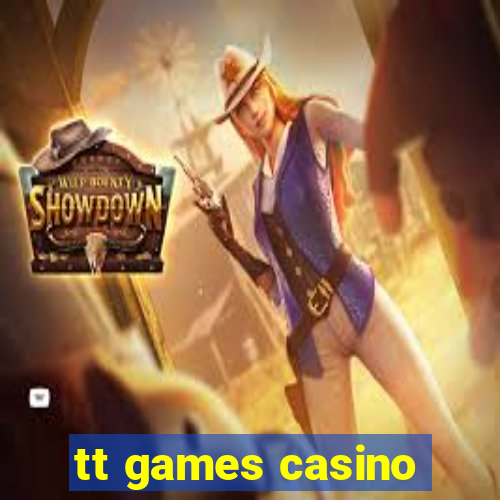 tt games casino